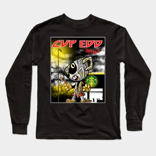 Cup Edd: sippers Long Sleeve T-Shirt